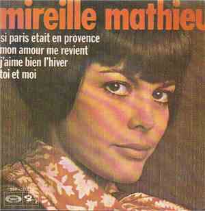 Mireille Mathieu - Mon Amour Me Revient / Si Paris Était En Provence / Toi  ...