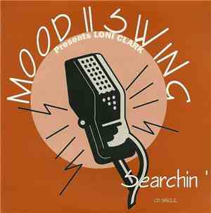 Mood II Swing Presents Loni Clark - Searchin'