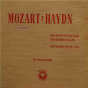 Mozart, Haydn - The Virtuoso Ensemble - Horn Quintet In E Flat, K.407; Flut ...