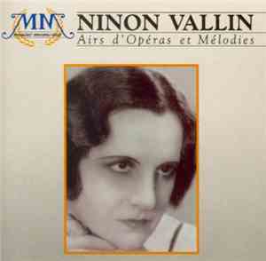 Ninon Vallin - Airs D'Opéras Et Mélodies