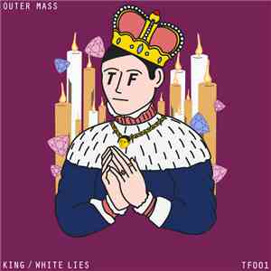Outer Mass - King / White Lies