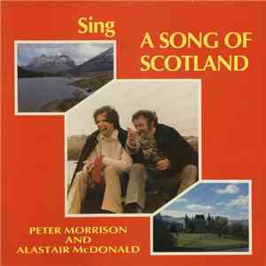 Peter Morrison  And Alastair McDonald - Sing A Song Of Scotland