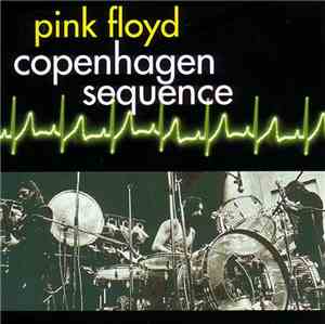 Pink Floyd - Copenhagen Sequence
