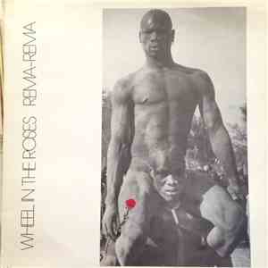 Rema-Rema - Wheel In The Roses
