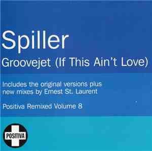 Spiller - Groovejet (If This Ain't Love)