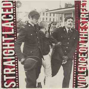 Straight Laced - Violence On The Street