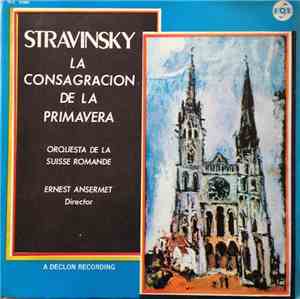 Stravinsky, Ernest Ansermet, L'Orchestre De La Suisse Romande - La Consagra ...