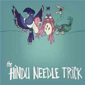 The Hindu Needle Trick - The Hindu Needle Trick