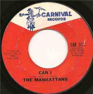 The Manhattans - Can I / That New Girl