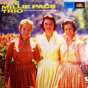 The Millie Pace Trio - The Millie Pace Trio With Instrumental Ensemble Vol. ...