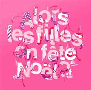 Various - Alors Les Filles, On Fête Noël ?