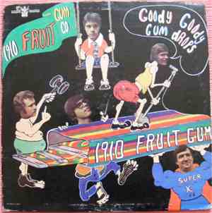 1910 Fruitgum Company - Goody Goody Gumdrops