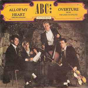 ABC - All Of My Heart = Todo Mi Corazon / Overture (From The Lexicon Of Lov ...