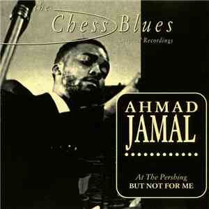 Ahmad Jamal - At The Pershing / But Not For Me