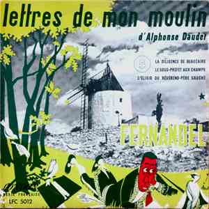 Alphonse Daudet / Fernandel - Lettres De Mon Moulin Volume 5