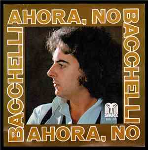 Bacchelli - Ahora, No