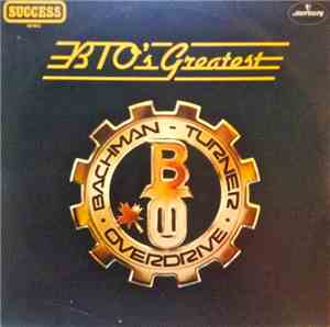 Bachman-Turner Overdrive - BTO's Greatest