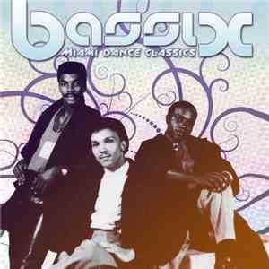 Bassix - Miami Dance Classics
