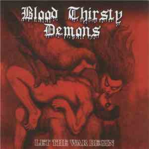 Blood Thirsty Demons - Let The War Begin