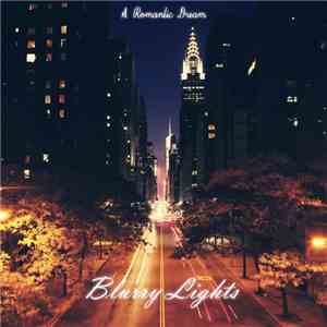 Blurry Lights - A Romantic Dream