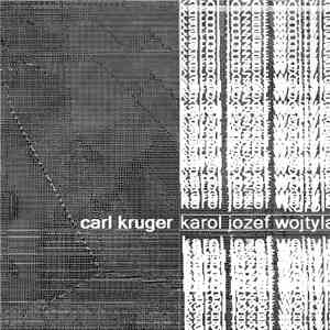 Carl Kruger - Karol Jozef Wojtyla