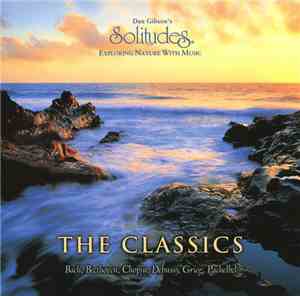 Dan Gibson / Bach, Beethoven, Chopin, Debussy, Grieg, Pachelbel - Dan Gibso ...