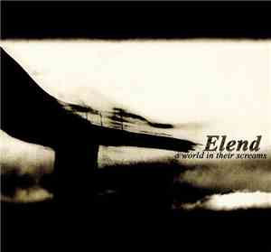 Elend - A World In Their Screams