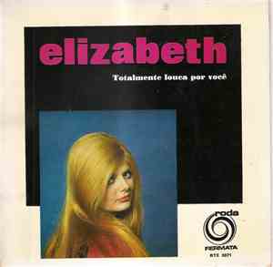 Elizabeth  - Totalmente Louca Por Voce