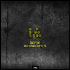 Energun - That's What Here? EP