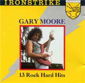 Gary Moore - 13 Rock Hard Hits