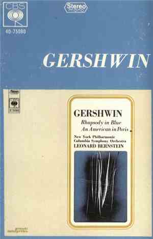 Gershwin - Columbia Symphony Orchestra, New York Philharmonic, Leonard Bern ...