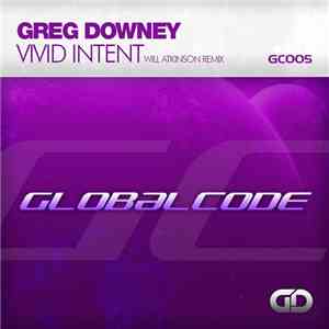 Greg Downey - Vivid Intent (Will Atkinson Remix)