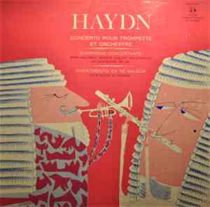 Haydn - Concerto Pour Trompette Et Orchestre -  Symphonie Concertante Pour  ...