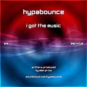 Hypabounce - I Got The Music
