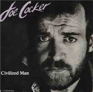 Joe Cocker - Civilized Man