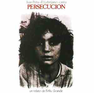 Juan Peña «El Lebrijano» - Persecución