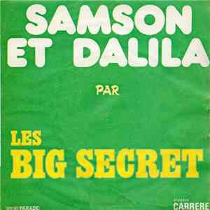 Les Big Secret - Samson Et Dalila