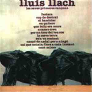 Lluís Llach - Les Seves Primeres Cançons