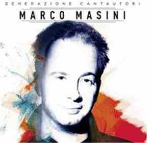 Marco Masini - Generazione Cantautori