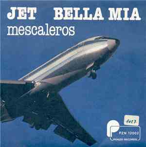 Mescaleros - Jet / Bella Mia