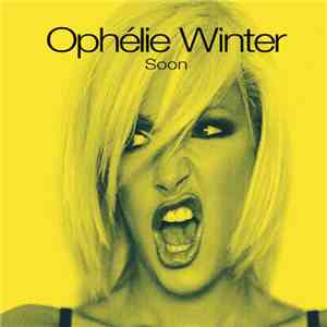 Ophélie Winter - Soon
