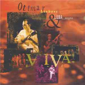 Ottmar Liebert & Luna Negra - Viva