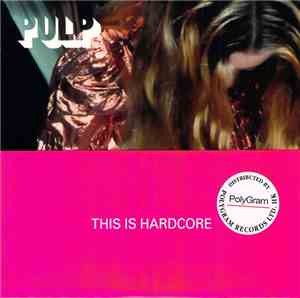 Pulp - This Is Hardcore