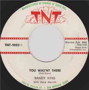 Randy King  With Gene Merritts - You Was'nt There / Thanks For Walkin' Out