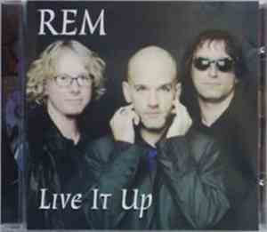 R.E.M. - Live It Up
