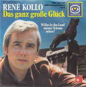 René Kollo - Das Ganz Große Glück