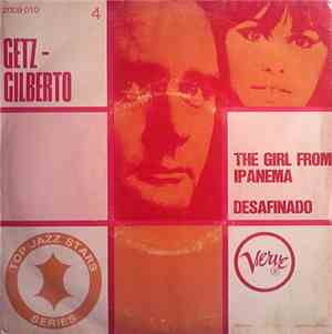 Stan Getz, Astrud Gilberto - The Girl From Ipanema / Desafinado