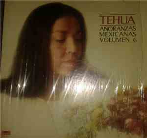 Tehua - Añoranzas Mexicanas Volumen 6