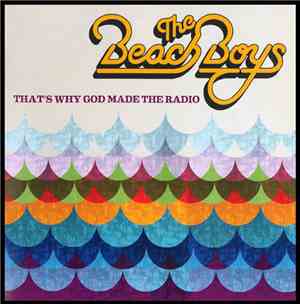 The Beach Boys - That's Why God Made The Radio