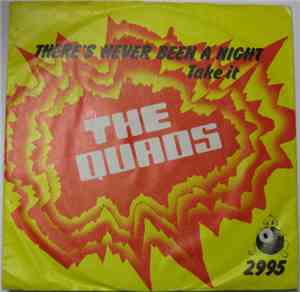 The Quads  - There's Never Been A Night